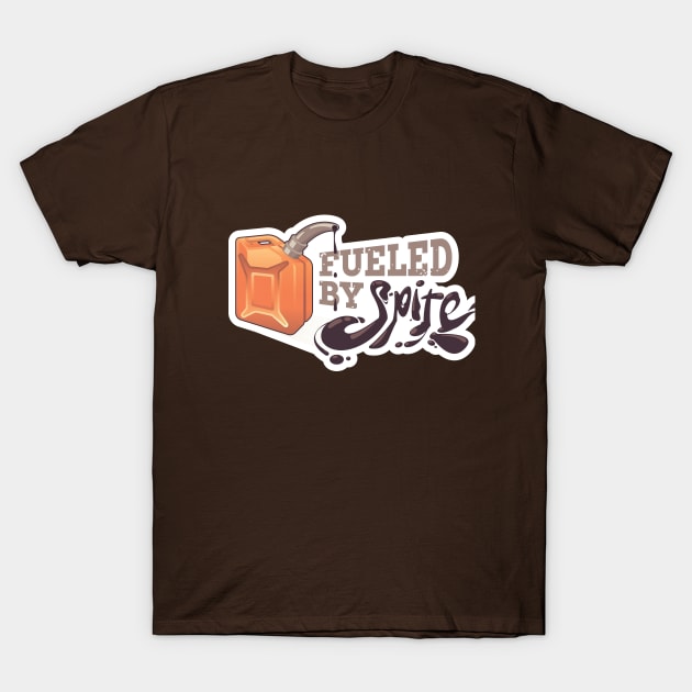 Fueled by Spite T-Shirt by msharris22